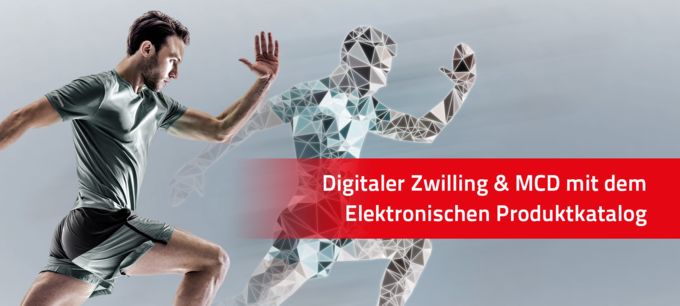 Digitaler Zwilling & MCD mit dem Elektronischen Produktkatalog
