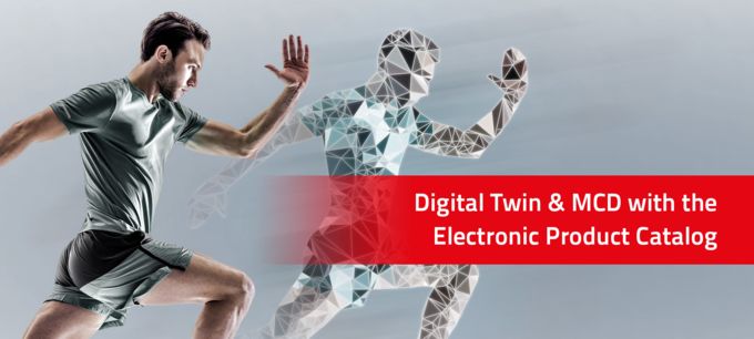 Digital Twin & MCD with the Electronic Product Catalog